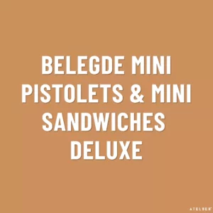 Belegde mini pistolets en mini sandwiches deluxe